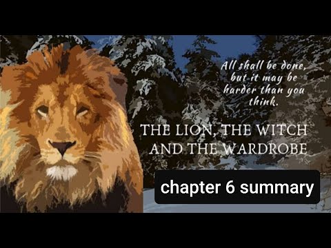 C.S.Lewis | The Lion, The Witch and The Wardrobe | chapter 6 | explained