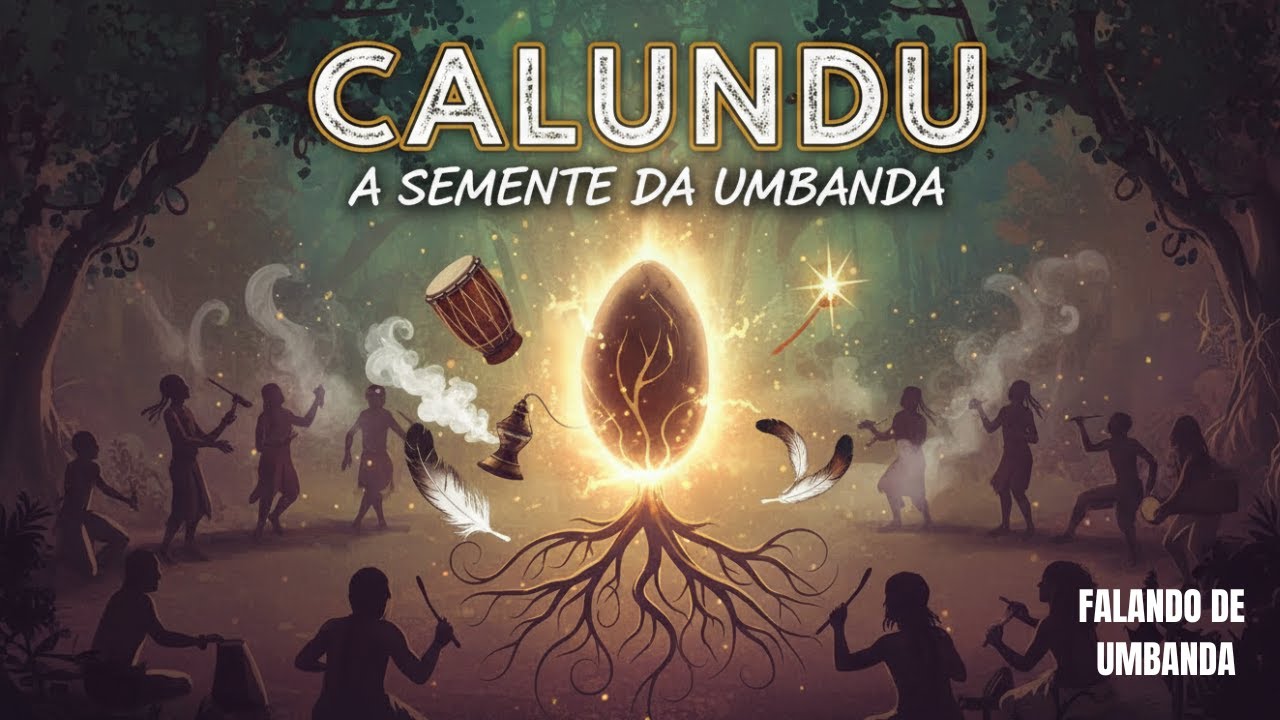 Calundu: A Semente da Umbanda