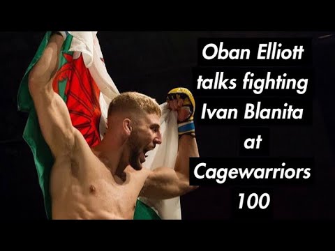 OBAN ELLIOTT TALKS FIGHTING IVAN BLANITA AT CAGEWARRIORS 100