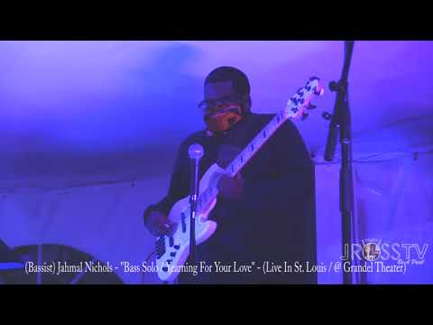 James Ross @ Jahmal Nichols - "Yearning For Your Love / Bass Solo"- www.Jross-tv.com (St. Louis)