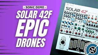 Video thumbnail for Epic Ambient Drone Machine - Elta Solar 42F - SonicDemo by sonicstate