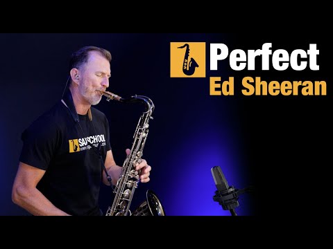 Ed Sheeran Perfect - Saxophone Cover by Nigel McGill