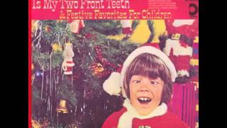 All I Want For Christmas Is My Two Front Teeth (Soundalike Cover - Circa 1967)