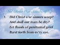 Did Christ O'er Sinners Weep (Sacred Songs & Solos #68)