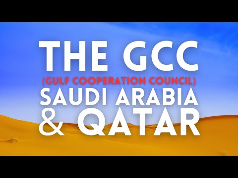 The Gulf Cooperation Council, Saudi Arabia and Qatar