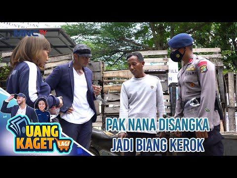 PAK NANA DIKIRA PELAKU KEJAHATAN - UANG KAGET LAGI