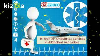 Use Superb Medical Support by Medivic Air Ambulance Services in Allahabad
