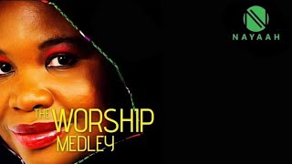 Worship Medley||African Gospel||Nayaah