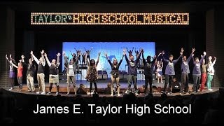 Taylor's High School Musical (James E. Taylor High School)