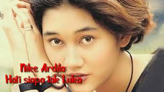 Download lagu Nike Ardila : hati siapa tak luka mp3