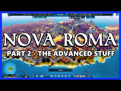 NOVA ROMA Gameplay Part 2 - Dams, Aqueducts, Luxuries, etc - New Roman City Building Strategy Game