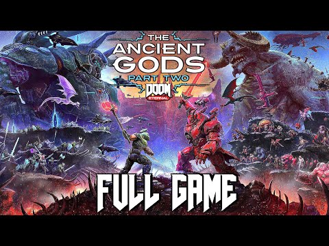 DOOM ETERNAL THE ANCIENT GODS PART 2 Gameplay Walkthrough FULL GAME (4K 60FPS)