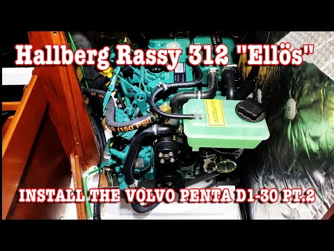 Hallberg-Rassy 312 "Ellös": INSTALLING THE VOLVO PENTA D1-30 PT.2 DIY