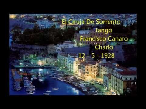 FRANCISCO CANARO  - CHARLO -  EL CIRUJA DE SORRENTO  - TANGO