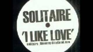 Solitaire - I Like Love (Original Mix).wmv