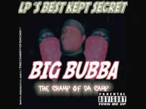 Big Bubba The Champ of da Camp- Call Me Up