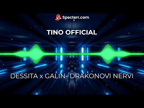DESSITA X GALIN - DRAKONOVI NERVI (TINOREMIX)