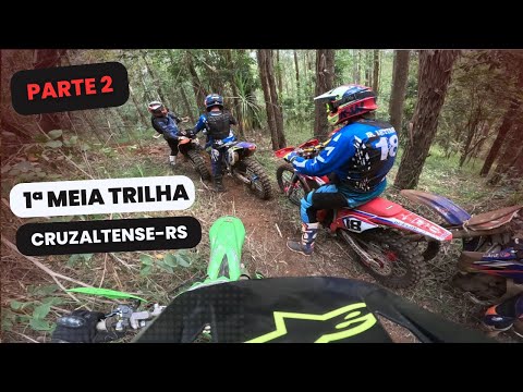 1ªMEIA TRILHA EM CRUZALTENSE RS  PARTE 2 - DIEGO 22# KX250XC