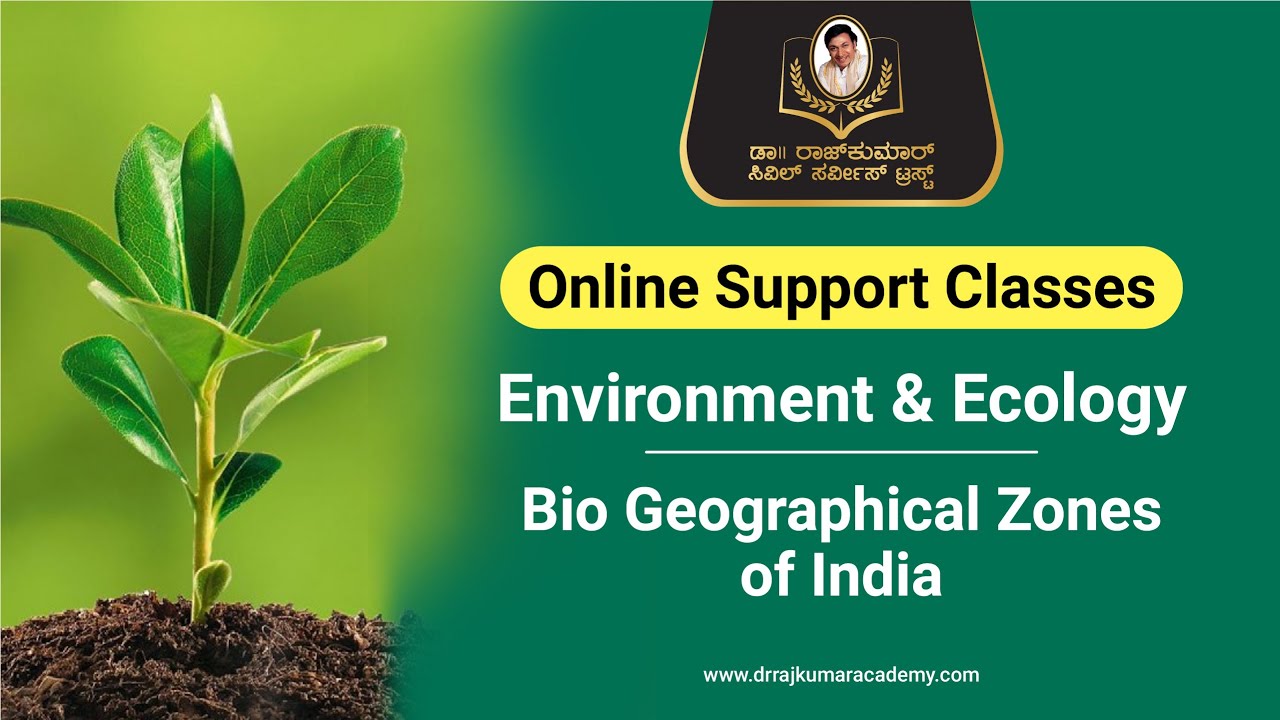 Online Support Classes | Environment & Ecology | Bio Geographical Zones of India| Dr.RajkumarAcademy