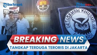 BREAKING NEWS: Densus 88 Tangkap 2 Terduga Teroris di Jakarta, Terpapar ISIS & Sudah Rakit Peledak