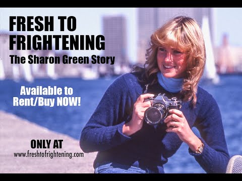 Fresh to Frightening - The Sharon Green Story