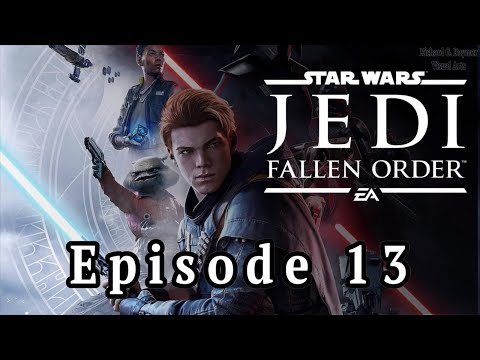 Star Wars - Jedi: Fallen Order - Episode 13 (Gameplay) PS4