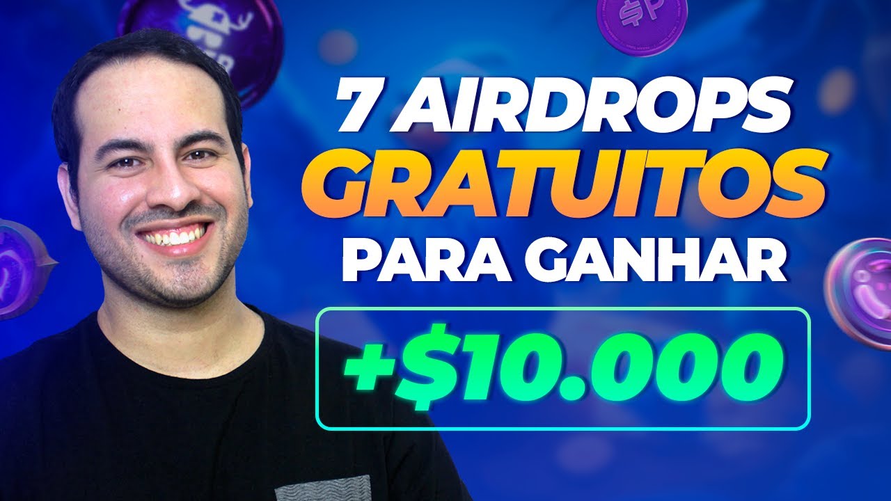 7 AIRDROPS GRATUITOS PARA GANHAR MAIS DE $10.000 (PARECE MENTIRA, MAS TEM PESSOAS GANHANDO MUITO +)