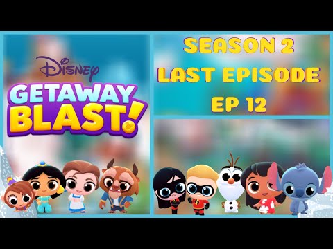 Disney Getaway Blast Season 2 Last episode 12 |Completing Beauty & The Beast Quests!!