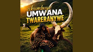 Download lagu Nkumbuye Umwana Twareranywe mp3