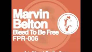 BLEED TO BE FREE - Marvin Belton - Ferrispark Records