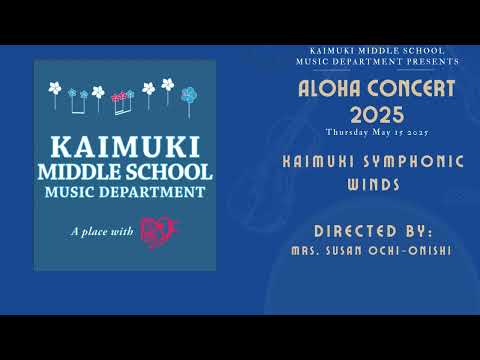 KMS Aloha Concert 2025 - Kaimuki Symphonic Winds