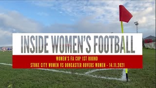 Inside Women's Football: Stoke City Women 5-3 Doncaster Rovers Bells 21st Nov 2021 女子FAカップ1回戦