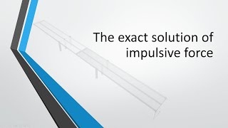 APPLICATION OF STRUCTURAL DYNAMICS IN ETABS - Lecture 3: Impulsive Force Part 1