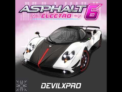 Asphalt 6 - Electro 5 (Devilxpro Remix) [Pedal to the Metal]