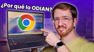 ¿Por Qué Hay GENTE Que ODIA los Chromebooks?