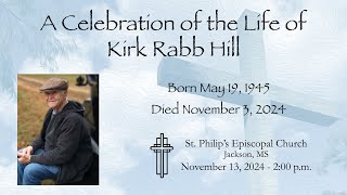 A Celebration of the Life of Kirk Hill (1945-2024) | November 13, 2024 - 2:00 p.m.