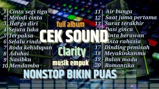 Download lagu FULL ALBUM CEK SOUND CLARITY🔈SUNGGUH BIKIN PUAS🎵MUSIK JERNIH DAN EMPUK mp3