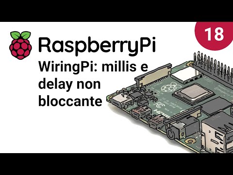 Millis() e pause non bloccanti con WiringPi e RaspberryPI - Video 18