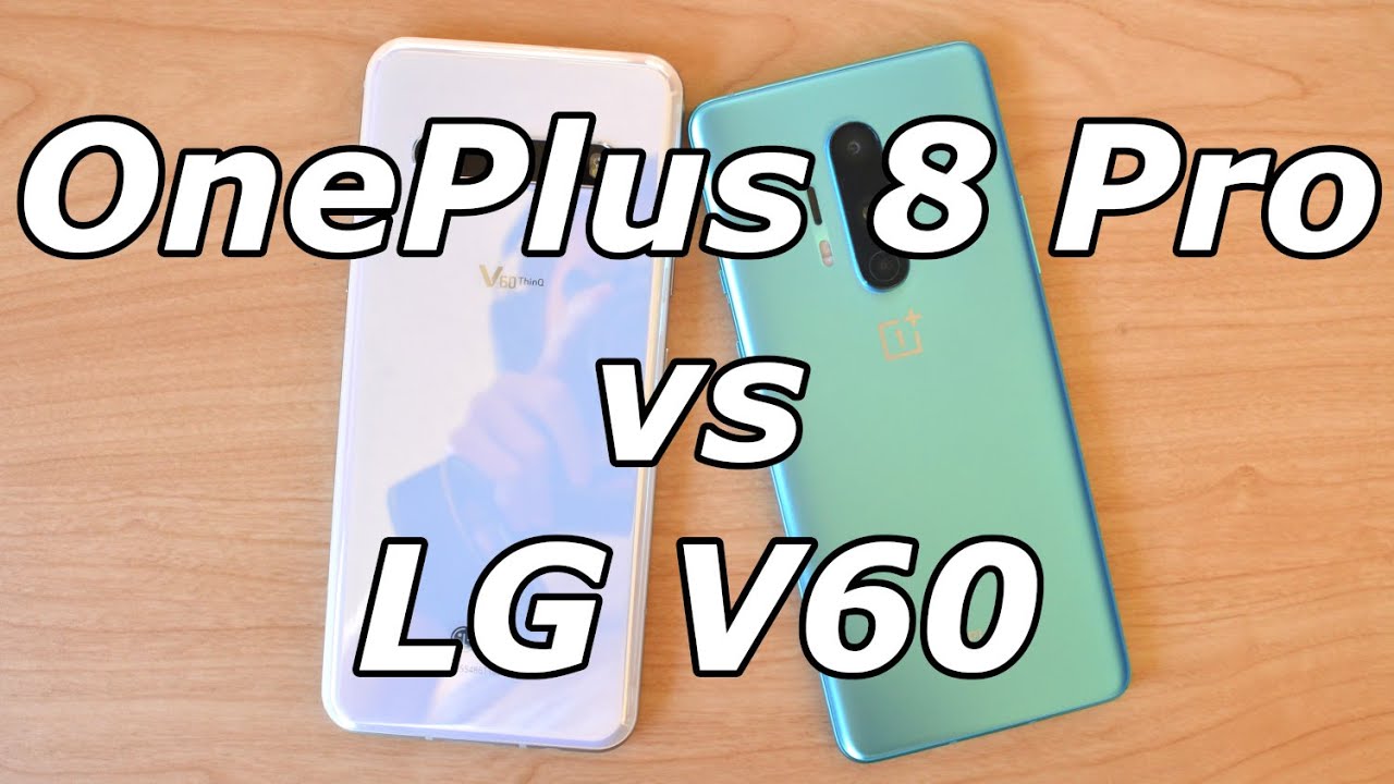 OnePlus 8 Pro vs LG V60 ThinQ: Can LG Take Out OnePlus?