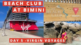 DAY 5: Virgin Voyages Bimini Beach Club | Relaxation Day and The Test Kitchen For Dinner |