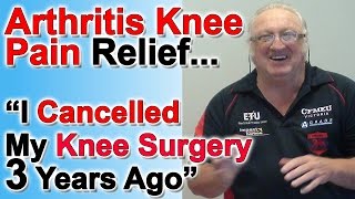 "My Knee Pain Has Come Right Down! I've Cancelled My Knee Surgery."