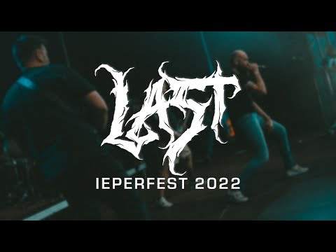 LAST @ IEPERFEST 2022 - MULTICAM - FULL SET