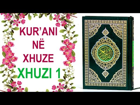 Kur'ani në Xhuze | Xhuzi 1 | - Me Përkthim në Shqip - Salih El Kurajshi