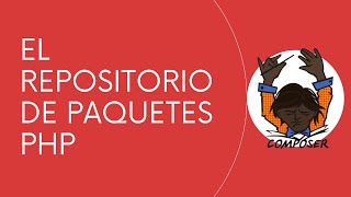 Cómo seleccionar una librería en Packagist 🐘