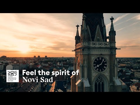 Feel the spirit of Novi Sad - Novi Sad Tourism Organisation
