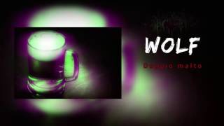 Wolf - Doppio Malto  (Audio)