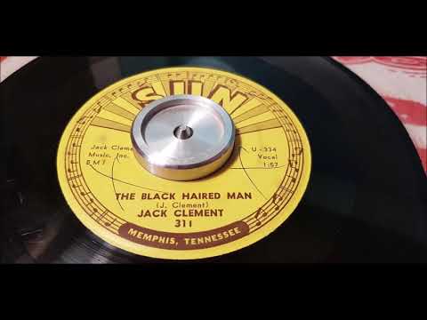 Thumbnail for Jack Clement - The Black Haired Man - 1958 Country Bopper - SUN 311 by Jack Clement