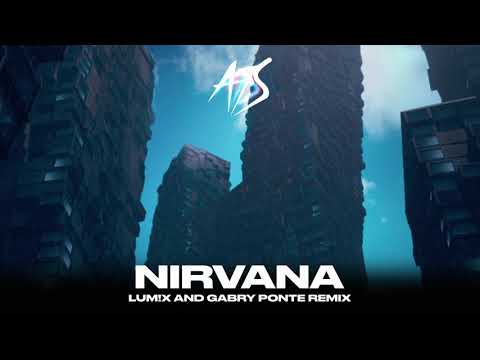 A7S - Nirvana lum!x & Gabry Ponte Official Remix