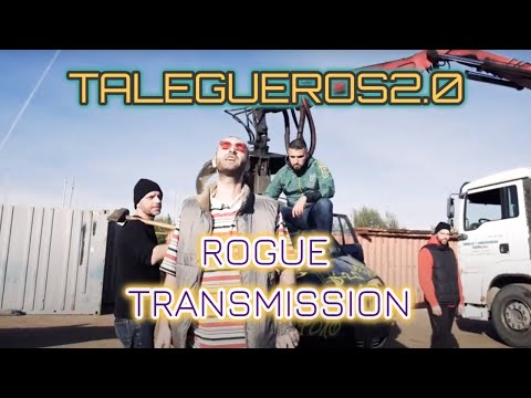 Talegueros 2.0 | ROGUE TRANSMISSION