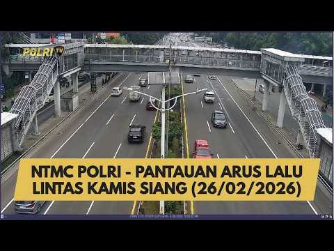 NTMC POLRI - PANTAUAN ARUS LALU LINTAS KAMIS SIANG (26/02/2026)